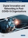 Ana Pego - Handbook of Research on Digital Innovation and Networking in Post-COVID-19 Organizations
