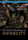 Tara (Postdoctoral Researcher and Special Delecce, Tara DeLecce, Tara (Postdoctoral researcher and special Lecturer DeLecce, Todd K. Shackelford, Todd K. (Distinguished Professor and Chair of Psychology Shackelford - Oxford Handbook of Infidelity