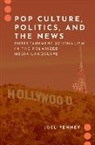 Joel Penney, Joel (Associate Professor in the School of Penney, Joel (Associate Professor in the School of Communication and Media Penney - Pop Culture, Politics, and the News