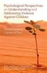 Psychological Perspectives on Understanding Addressing Violence