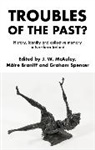 James Braniff Mcauley, Dr Maire (Director of INCORE) Braniff, Máire Braniff, James McAuley, McAuley James, Graham Spencer... - Troubles of the Past?