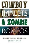 Kinga Foeldvary, Kinga Foldvary, Kinga Földváry - Cowboy Hamlets and Zombie Romeos