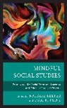 Natalie Flint Keefer, Tori K. Flint, Natalie Keefer - Mindful Social Studies