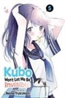 Nene Yukimori, Nene Yukimori - Kubo Won't Let Me Be Invisible, Vol. 5