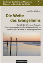 Joachim Wietzke - Die Weite des Evangeliums