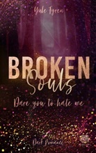 Yule Tyren, Heartcraft Verlag, Heartcraft Verlag - Broken Souls - Dare you to hate me (Band 2)