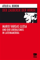 Atilio A Boron, Atilio A. Boron - Der Zauberer der Horde