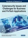 Abdullah M Almuhaideb, Abdullah M. Almuhaideb, Neeraj Kumar, Saqib Saeed, Noor Zaman, Yousaf Bin Zikria - Handbook of Research on Cybersecurity Issues and Challenges for Business and FinTech Applications