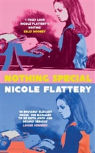 Nicole Flattery, FLATTERY NICOLE - Nothing Special