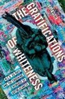 Ella Myers, Ella (Associate Professor of Political Scie Myers, Ella (Associate Professor of Political Science and Gender Studies Myers - Gratifications of Whiteness