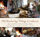Deb Friedman, Jack Larkin, Jack Friedman Larkin, The Experts at Old Sturbridge Village, the Experts The Experts At Old Sturbridge Village, The Experts at Old Sturbridge Village The Experts at Old Sturbridge Village... - Old Sturbridge Village Cookbook