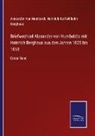 Heinrich Karl Wi Berghaus, Heinrich Karl Wilhelm Berghaus, Alexander von Humboldt - Briefwechsel Alexander von Humboldts mit Heinrich Berghaus aus den Jahren 1825 bis 1858