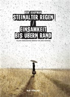 Bob Kaufmann, Jonis Hartmann - Steinalter Regen / Einsamkeit bis übern Rand