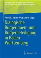 Remer, Uwe Remer, Angelika Vetter - Dialogische Bürgerinnen- und Bürgerbeteiligung in Baden-Württemberg