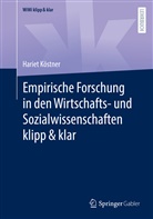 Köstner, Hariet Köstner - Empirische Forschung in den Wirtschafts- und Sozialwissenschaften klipp & klar