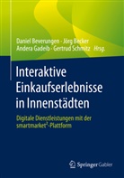 Jörg Becker, Daniel Beverungen, Andera Gadeib, Andera Gadeib u a, Gertrud Schmitz - Interaktive Einkaufserlebnisse in Innenstädten