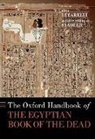 Rita Lucarelli, Rita (Associate Professor of Egyptology Lucarelli, Martin Andreas Stadler, Rita Lucarelli, Rita (Associate Professor of Egyptology Lucarelli, Martin Andreas Stadler... - The Oxford Handbook of the Egyptian Book of the Dead
