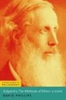 David Phillips, David (Professor of Philosophy Phillips, Phillips David - Sidgwick''s the Methods of Ethics