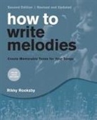 Rikky Rooksby - How to Write Melodies