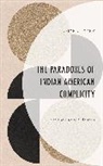 Kavitha Koshy - Paradoxes of Indian American Complicity