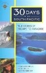Larry Habegger, James O'Reilly, Sean O'Reilly - 30 Days in the South Pacific: True Stories of Escape to Paradise