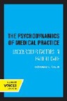 Howard F. Stein, Stein Howard F. - Psychodynamics of Medical Practice