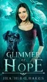 Heather G. Harris - Glimmer of Hope