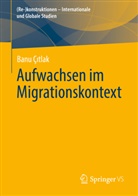 Banu Ç¿tlak, Banu Çitlak - Aufwachsen im Migrationskontext