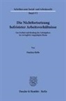 Paulina Holle - Die Nichtfortsetzung befristeter Arbeitsverhältnisse.