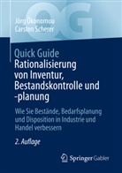Jörg Ökonomou, Carsten Scherer - Quick Guide Rationalisierung von Inventur, Bestandskontrolle und -planung