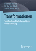 Arno Bammé, Kirstin Mertlitsch, Bernhard Wieser - Transformationen