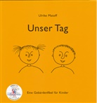 Ulrike Matoff, Ulrike Matoff - Unser Tag