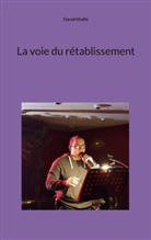 David Maille - La voie du rétablissement