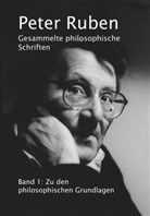 Peter Ruben - Gesammelte philosophische Schriften, Band 1