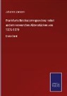 Johannes Janssen - Frankfurts Reichscorrespondenz nebst andern verwandten Aktenstücken von 1376-1519