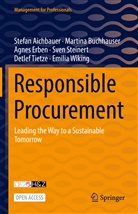 Stefan Aichbauer, Martina Buchhauser, Agnes Erben, Sven Steinert, Detlef Tietze, Emilia Wiking - Responsible Procurement