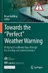 Brian Golding - Towards the ¿Perfect¿ Weather Warning