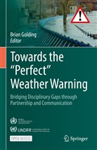 Brian Golding - Towards the "Perfect" Weather Warning