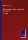 Richard Schroeder - Geschichte des ehelichen Güterrechts in Deutschland