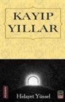 Hidayet Yünsel - Kayip Yillar
