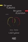 Celal Aydemir - Bir Yanim Türkiye Bir Yanim Almanya