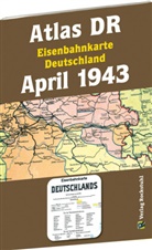 Harald Rockstuhl - ATLAS DR April 1943 - Eisenbahnkarte Deutschland