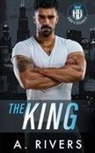 A. Rivers, Alexa Rivers - The King