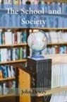 John Dewey - The School and Society