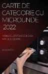 Ana Marin - CARTE DE CATEGORIE CU MICROUNDE 2022