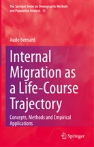 Aude Bernard - Internal Migration as a Life-Course Trajectory