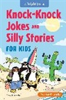 Brightly, May B Gigglin, May B. Gigglin, Jeremy Nguyen, Toby Price - Knock-Knock Jokes and Silly Stories for Kids