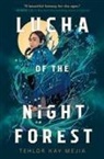 Tehlor Kay Mejia - Lucha of the Night Forest