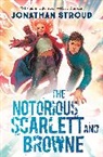 Jonathan Stroud - The Notorious Scarlett and Browne