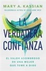 Mary A. Kassian - La verdadera confianza